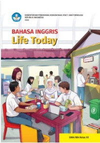 Bahasa Inggris : Life Today Kelas XII (301-360)