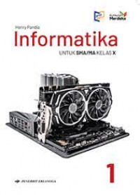 INFORMATIKA Untuk SMA Kelas X (1-100)